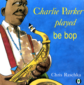Charlie Parker Played BeBop