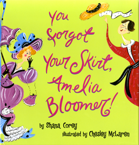 You Forgot Your Skirt, Amelia Bloomer!