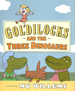 Goldilocks and the Three Dinosaurs