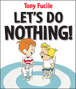 Let’s Do Nothing!