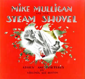Mike Mulligan and His Steam Shovel