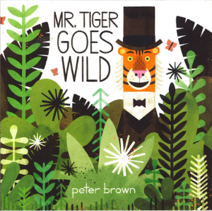 Mr. Tiger Goes Wild