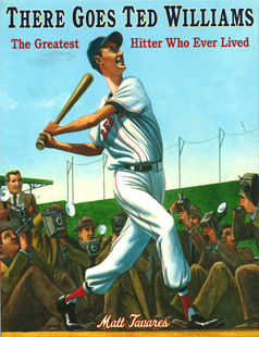There Goes Ted Williams: The Greatest Hitter Who Ever Lived